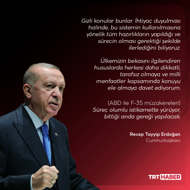 Erdoğan: S-400'ler nerede beklemesi gerekiyorsa orada bekliyor