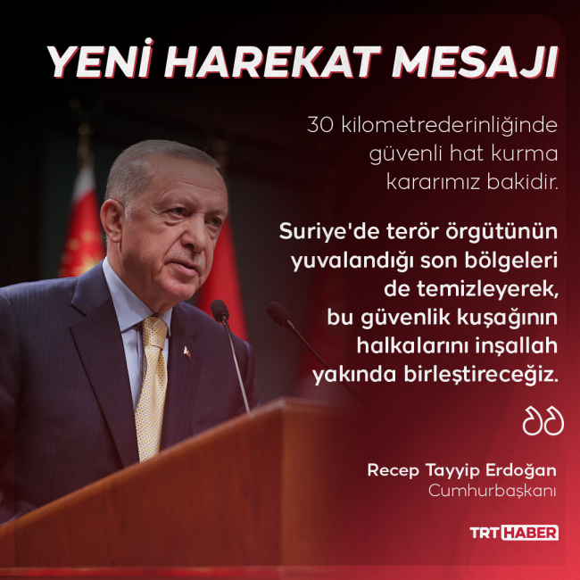 Cumhurbaşkanı Erdoğan'dan yeni harekat sinyali