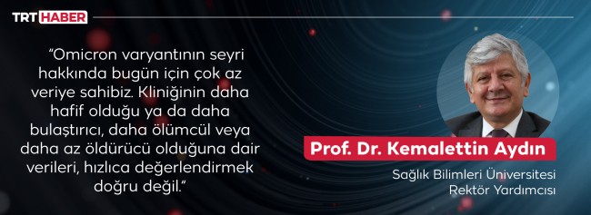omicron konusunda yorum yapmak icin erken son dakika haberleri