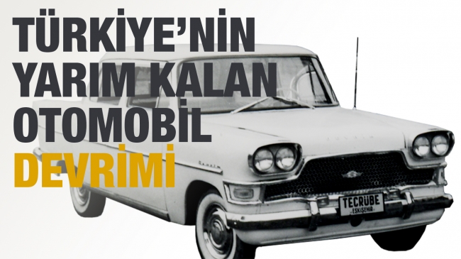 Türkiye’nin ilk otomobili Devrim, 57 yıl önce üretildi