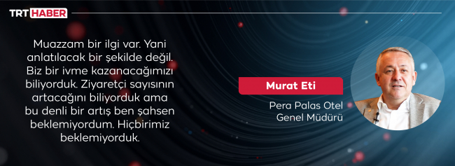 Tarihi Pera Palas’a büyük ilgi