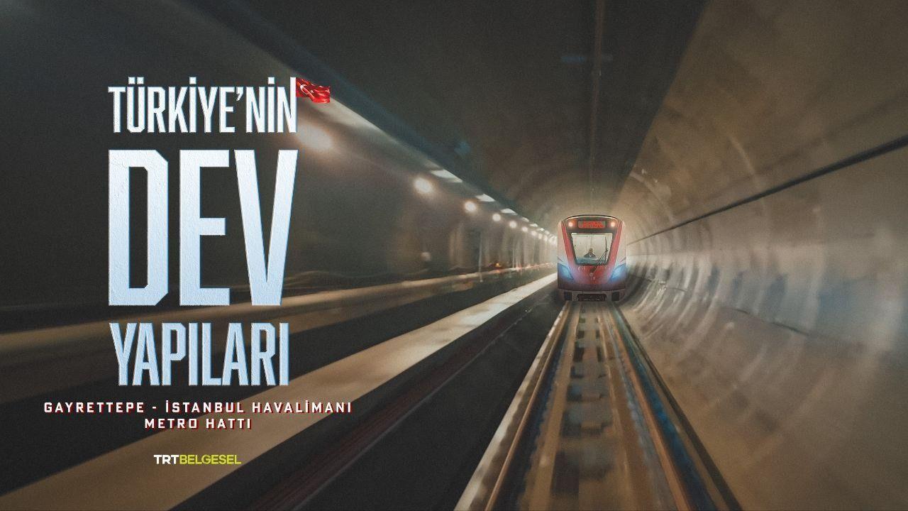 Türkiye’nin en hızlı metrosunun yapılış öyküsü ilk kez TRT Belgesel’de