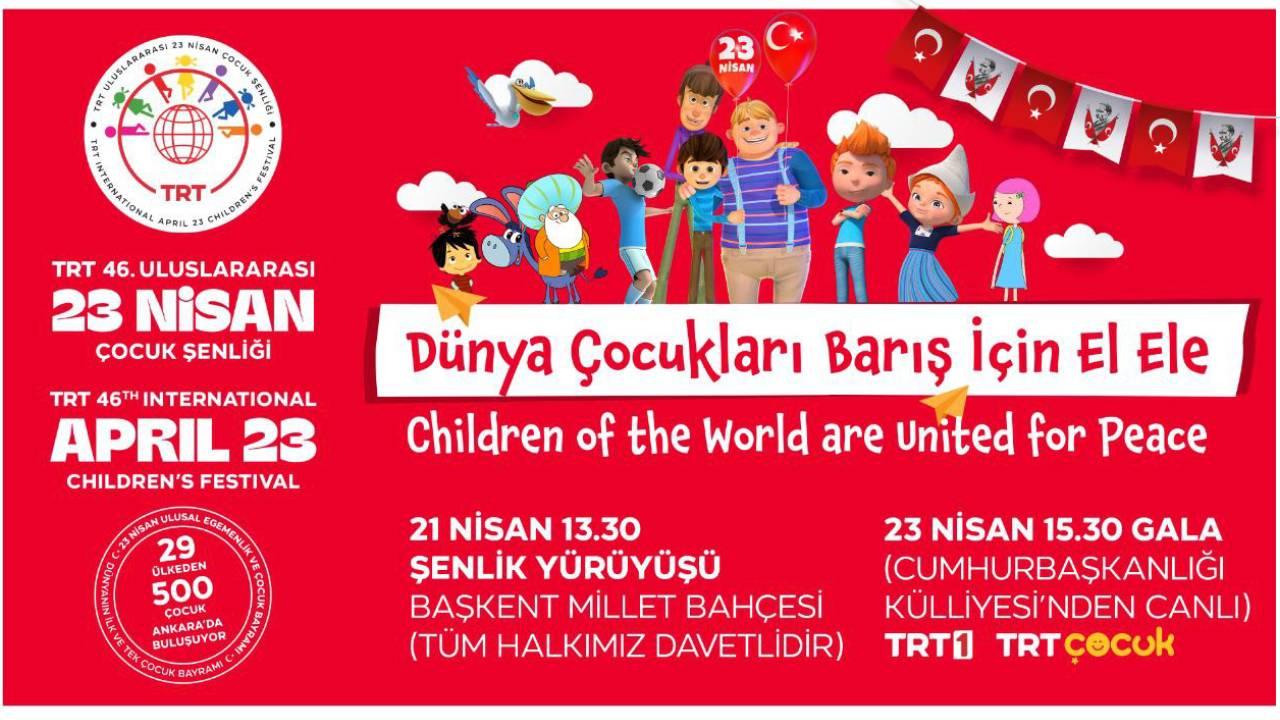 “TRT 46. Uluslararası 23 Nisan Çocuk Şenliği”  29 Ülkeden 500 Çocuğu Başkent’te Buluşturuyor